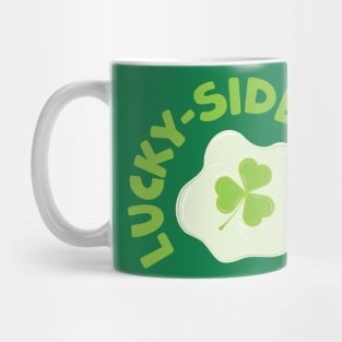 Lucky Side Up With a Three Leaf Clover Mug